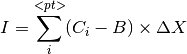 I = \sum_i^{<pt>} (C_i - B) \times \Delta X