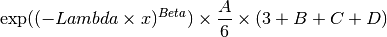 \exp((-{Lambda} \times {x})^{Beta} ) \times  \frac {A} {6} \times
( 3 + B + C + D )