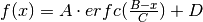 f(x)=A \cdot erfc(\frac{B-x}{C}) + D