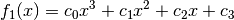 f_1(x) = c_0x^3 + c_1x^2 + c_2x + c_3