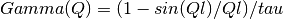 Gamma(Q) = (1 - sin(Ql)/Ql)/tau