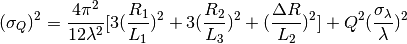 (\sigma_Q )^2 = \frac{4\pi^2}{12\lambda^2} [ 3(\frac{R_1}{L_1})^2 + 3(\frac{R_2}{L_3})^2 + (\frac{\Delta R}{L_2})^2 ] + Q^2(\frac{\sigma_{\lambda}}{\lambda})^2