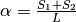 \alpha = \frac{S_1+S_2}{L}