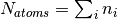 N_{atoms} = \sum_{i}n_{i}