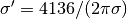 \sigma'=4136/(2\pi \sigma)