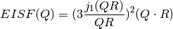 EISF(Q) = (3 \frac{j_1(QR)}{QR})^2(Q\cdot R)