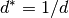 d^{*} = 1/d