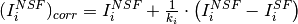 (I^{NSF}_i)_{corr} = I^{NSF}_i + \frac{1}{k_i}\cdot\left(I^{NSF}_i - I^{SF}_i\right)