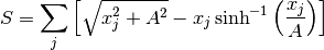 S = \sum_j \left[ \sqrt{x_j^2 + A^2} - x_j \sinh^{-1}\left(\frac{x_j}{A}\right) \right]