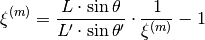 \xi^{(m)} = \frac{L\cdot\sin\theta}{L'\cdot\sin\theta'}\cdot\frac{1}{\xi^{(m)}} - 1