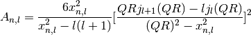 A_{n,l} = \frac{6x_{n,l}^2}{x_{n,l}^2-l(l+1)} [\frac{QRj_{l+1}(QR) - lj_l(QR)}{(QR)^2 - x_{n,l}^2}]^2