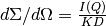 d\Sigma/d\Omega = \frac{I(Q)}{KD}