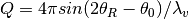 Q=4\pi sin(2\theta_R-\theta_0)/\lambda_v