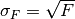 \sigma_{F} = \sqrt{F}