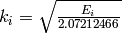 k_i = \sqrt{\frac{E_i}{2.07212466}}