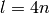 l=4n