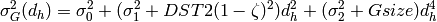 \sigma_G^2(d_h) = \sigma_0^2 + (\sigma_1^2 + DST2(1-\zeta)^2)d_h^2 + (\sigma_2^2 + Gsize)d_h^4