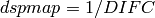 dspmap = 1/DIFC