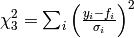 \chi_{3}^{2} = \sum_{i} \left(\frac{y_i - f_i}{\sigma_i}\right)^2