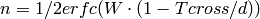 n = 1/2 erfc(W\cdot (1-Tcross/d))