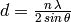 d = \frac{n \, \lambda}{2 \, sin \, \theta}