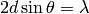 2d\sin\theta = \lambda