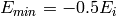 E_{min}=-0.5E_i