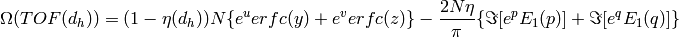 \Omega(TOF(d_h)) = (1-\eta(d_h))N\{e^uerfc(y)+e^verfc(z)\} - \frac{2N\eta}{\pi}\{\Im[e^pE_1(p)]+\Im[e^qE_1(q)]\}