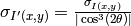 \sigma_{I'(x,y)}=\frac{\sigma_{I(x,y)}}{\vert\cos^3(2\theta)\vert}