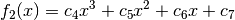 f_2(x) = c_4x^3 + c_5x^2 + c_6x + c_7