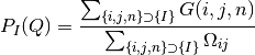 P_I(Q) = \frac{ \sum_{\{i, j, n\} \supset \{I\}}G(i,j,n) }{ \sum_{\{i, j, n\} \supset \{I\}} \Omega_{i j} }