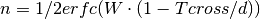 n = 1/2 erfc(W\cdot (1-Tcross/d))