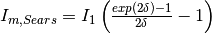 I_{m,Sears} = I_1 \left( \frac{exp(2\delta)-1}{2\delta} - 1 \right)