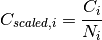 C_{scaled, i} = \frac{C_i}{N_{i}}