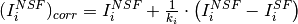 (I^{NSF}_i)_{corr} = I^{NSF}_i + \frac{1}{k_i}\cdot\left(I^{NSF}_i - I^{SF}_i\right)