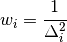 w_i = \frac{1}{\Delta_i^2}