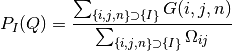 P_I(Q) = \frac{ \sum_{\{i, j, n\} \supset \{I\}}G(i,j,n) }{ \sum_{\{i, j, n\} \supset \{I\}} \Omega_{i j} }