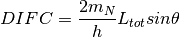 DIFC = \frac{2m_N}{h} L_{tot} sin \theta