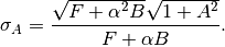 \sigma_A = \frac{\sqrt{ F + \alpha^2 B} \sqrt{1 + A^2} }{F + \alpha B}.