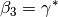 \beta_{3} = \gamma^{*}