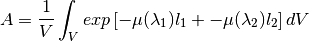 A = \frac{1}{V} \int_{V} exp \left[ -\mu (\lambda_1) l_1 + -\mu (\lambda_2) l_2 \right] dV