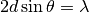 2d\sin\theta = \lambda